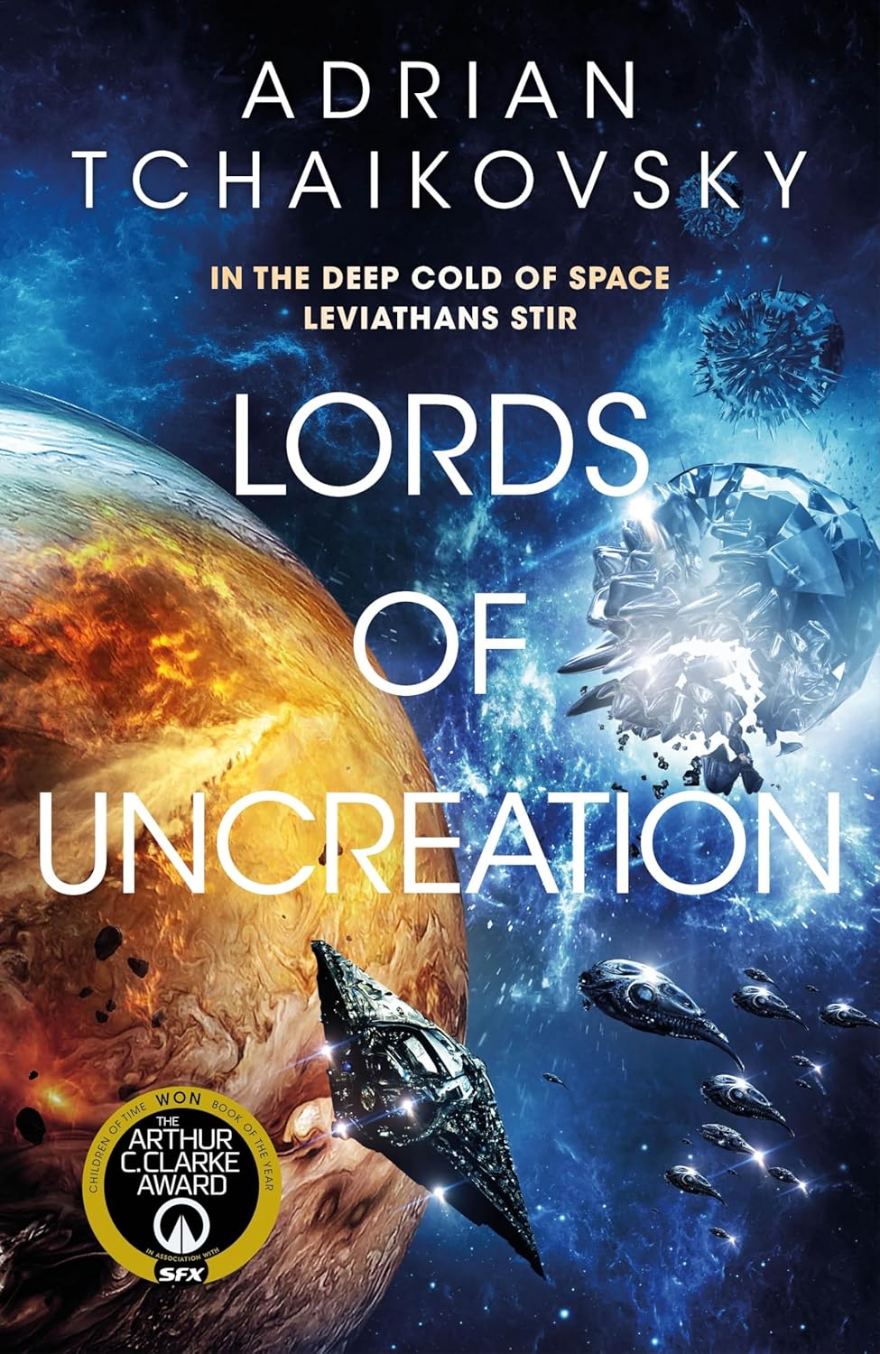 Lords of Uncreation: an Epic Space Adventure From a Master Storyteller (the Final Architecture)