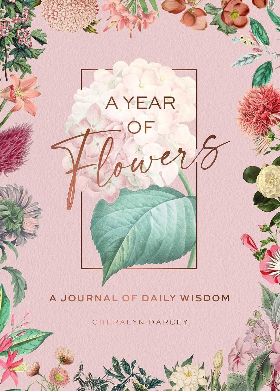 Language of Flowers Day Book: Discover a Year of Flowers for Love, Wisdom, Healing and Passion.