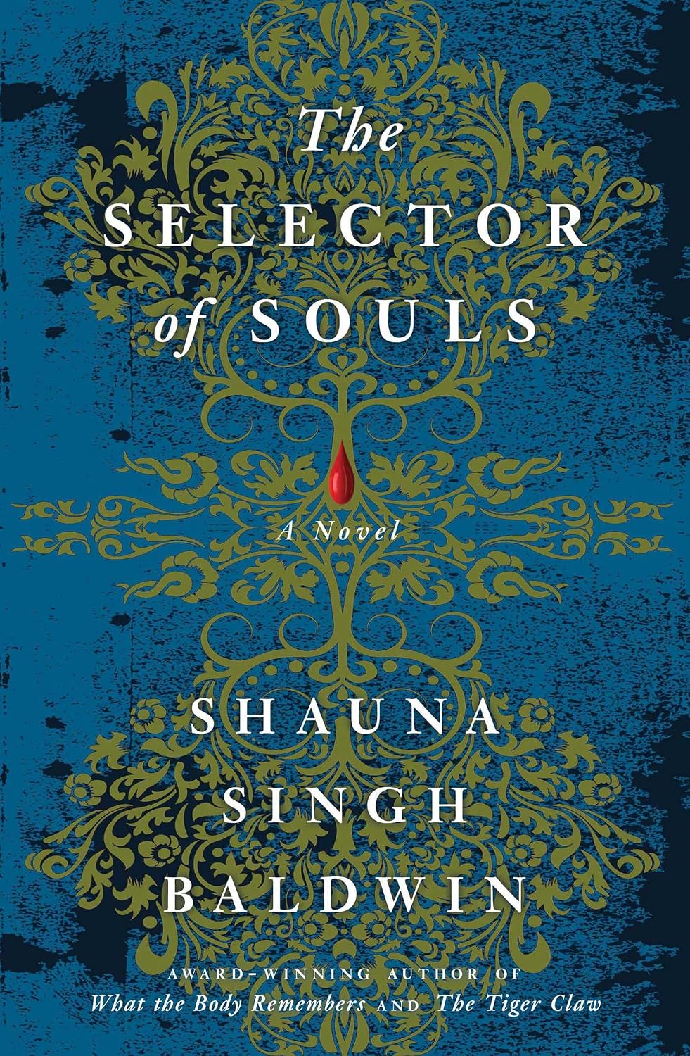 The Selector Of Souls A Novel