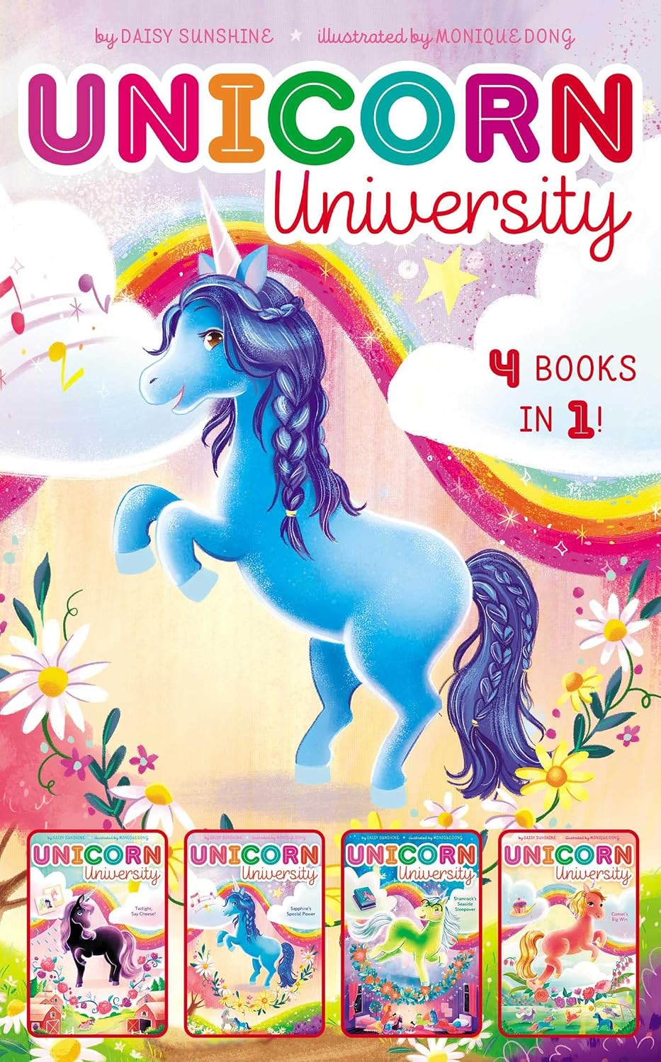Unicorn University 4 Books In 1!: Twilight, Say Cheese!; Sapphire's Special Power; Shamrock's Seaside Sleepover; Comet's Big Win