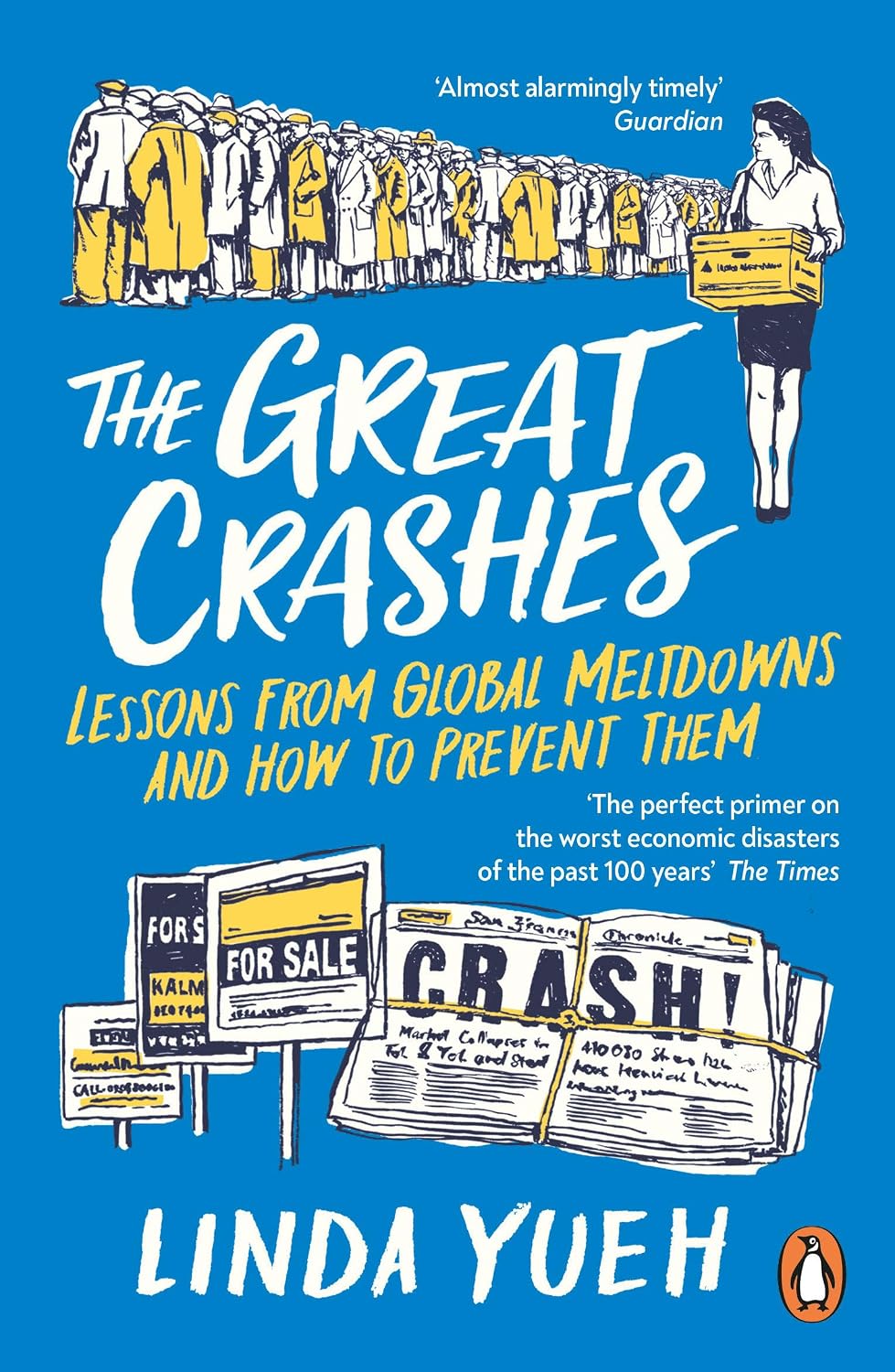 Great Crashes: Lessons from Global Meltdowns and How to Prevent Them