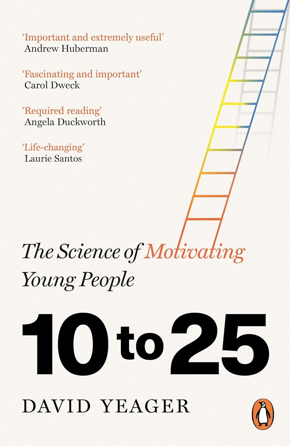 10 to 25: the Science of Motivating Young People