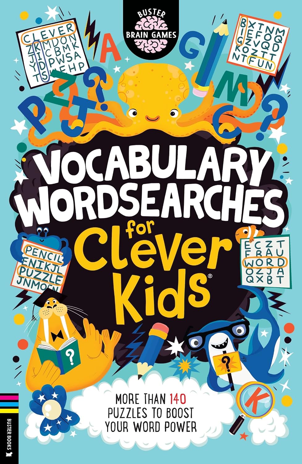 Vocabulary Wordsearches for Clever Kids®: More Than 140 Puzzles to Boost Your Word Power