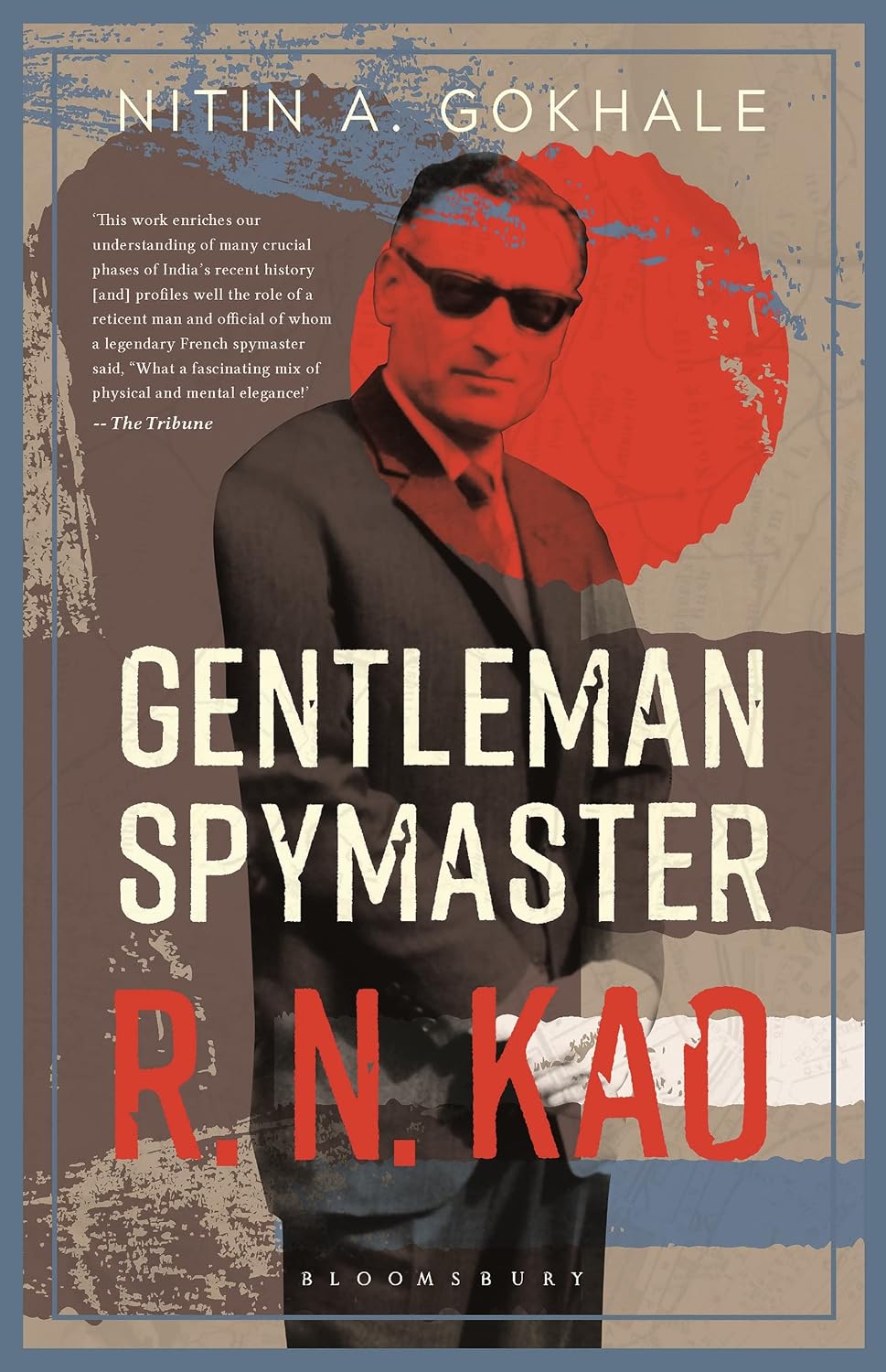 Gentleman Spymaster: R.N. Kao