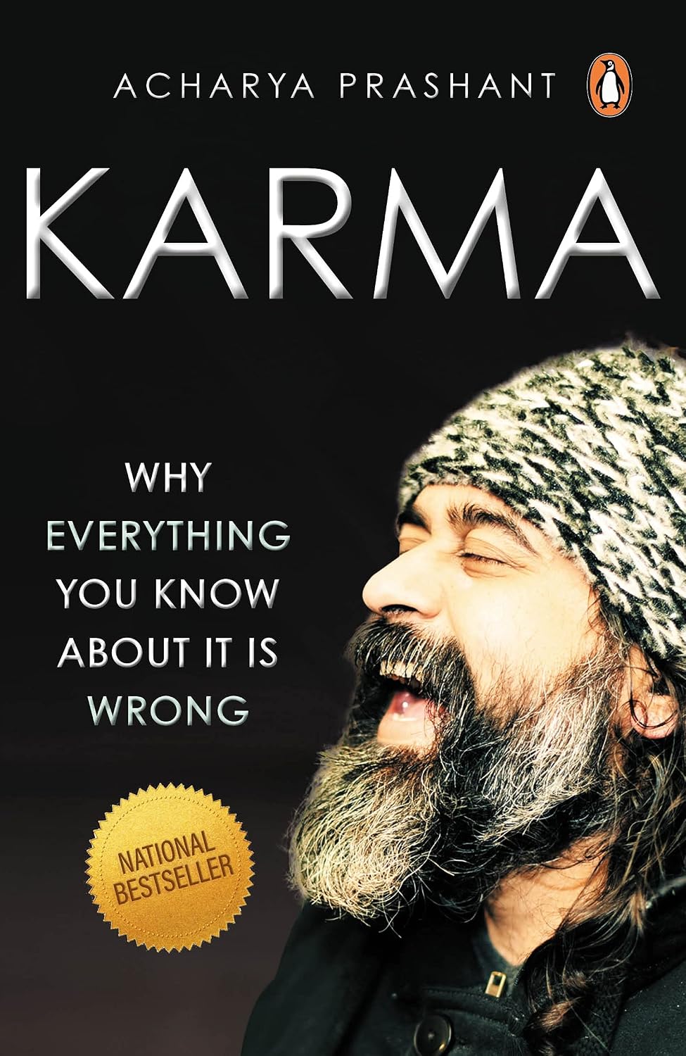 Karma: Why Everything You Know about It Is Wrong