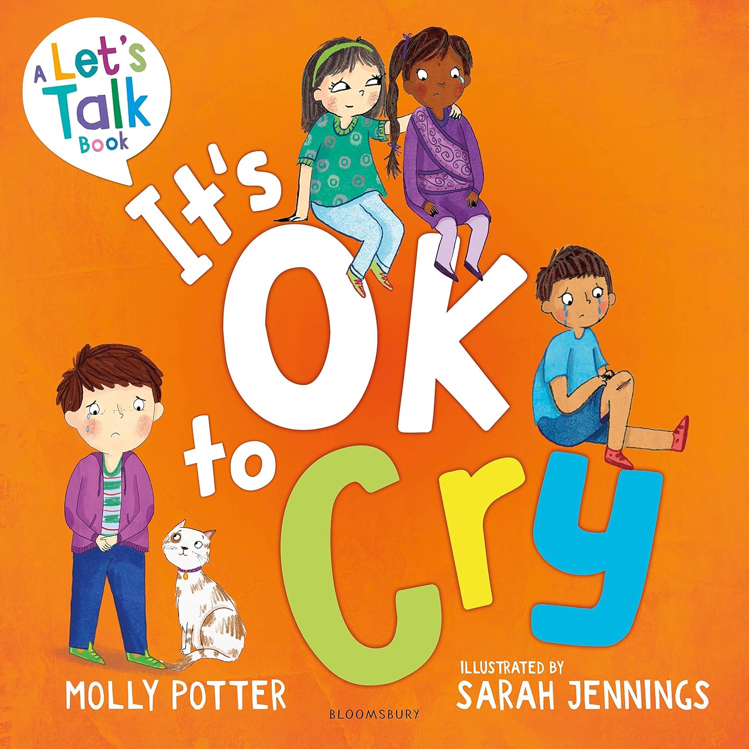 It's Ok to Cry: a Let’s Talk Picture Book to Help Children Talk About Their Feelings
