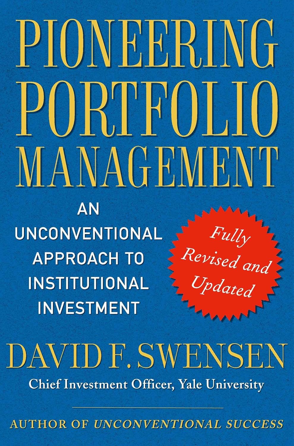 Pioneering portfolio management: an unconventional approach to institutional investment