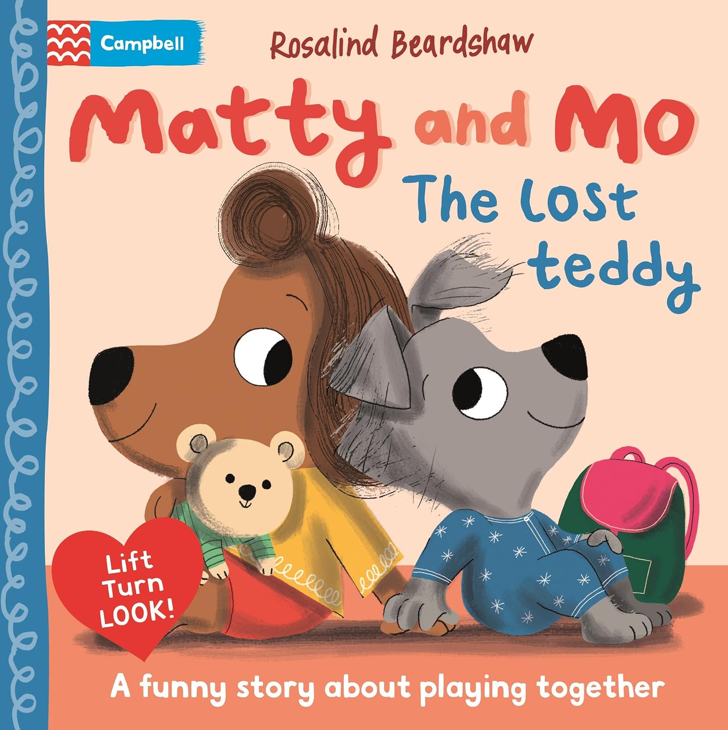 The Lost Teddy: a Funny Lift-the-flap Story About Learning to Play Together (matty and Mo)