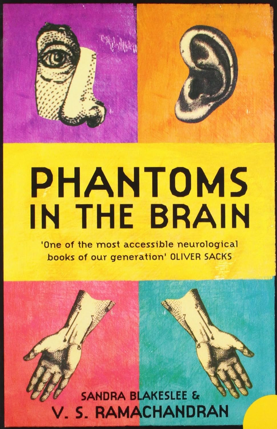 Phantoms in the brain: human nature and the architecture of the mind
