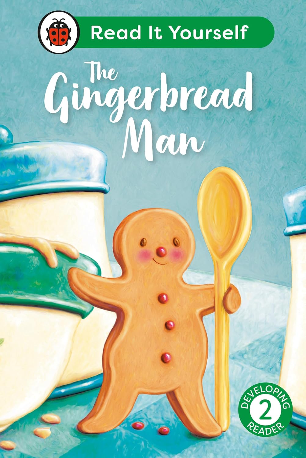 The Gingerbread Man: Read it Yourself - Level 2 Developing Reader