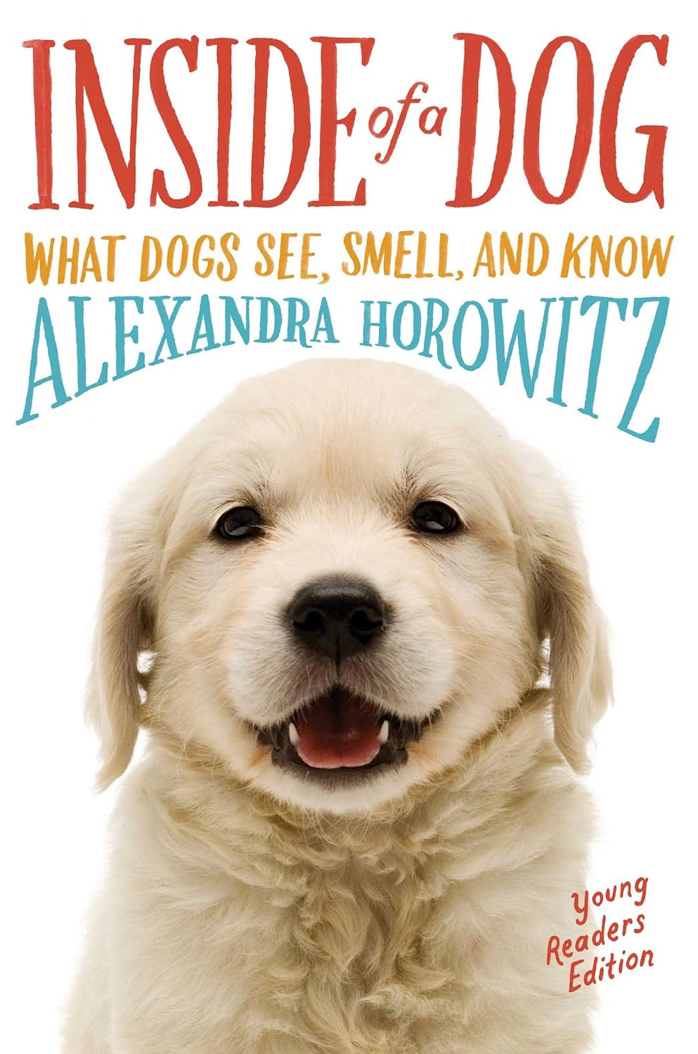 Inside of a dog: what dogs see, smell, and know