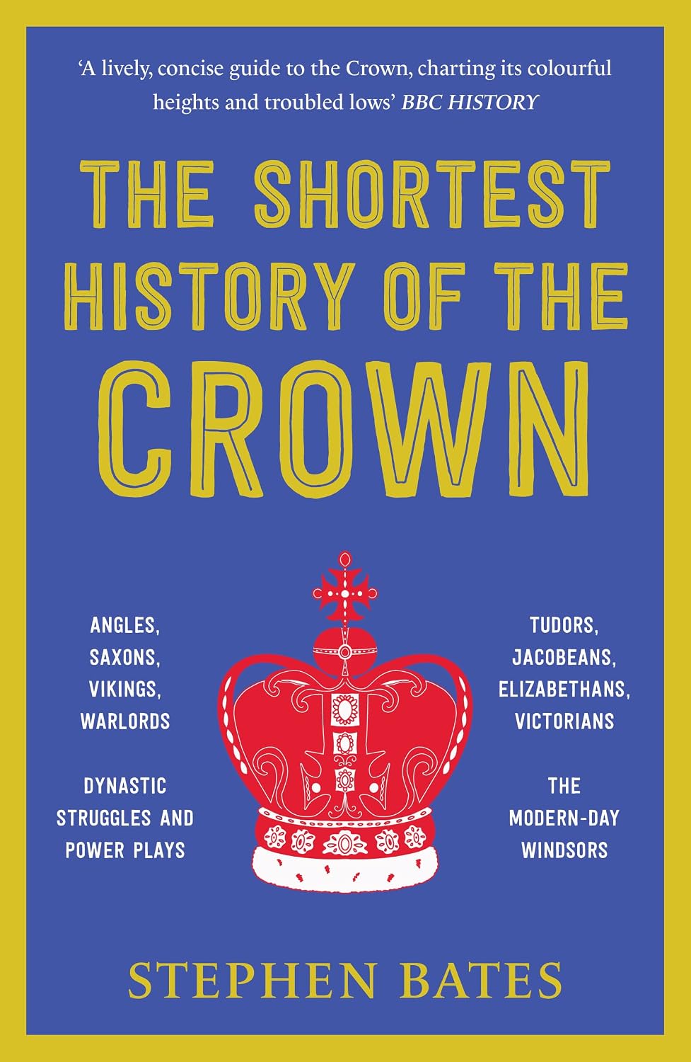 The Shortest History of the Crown