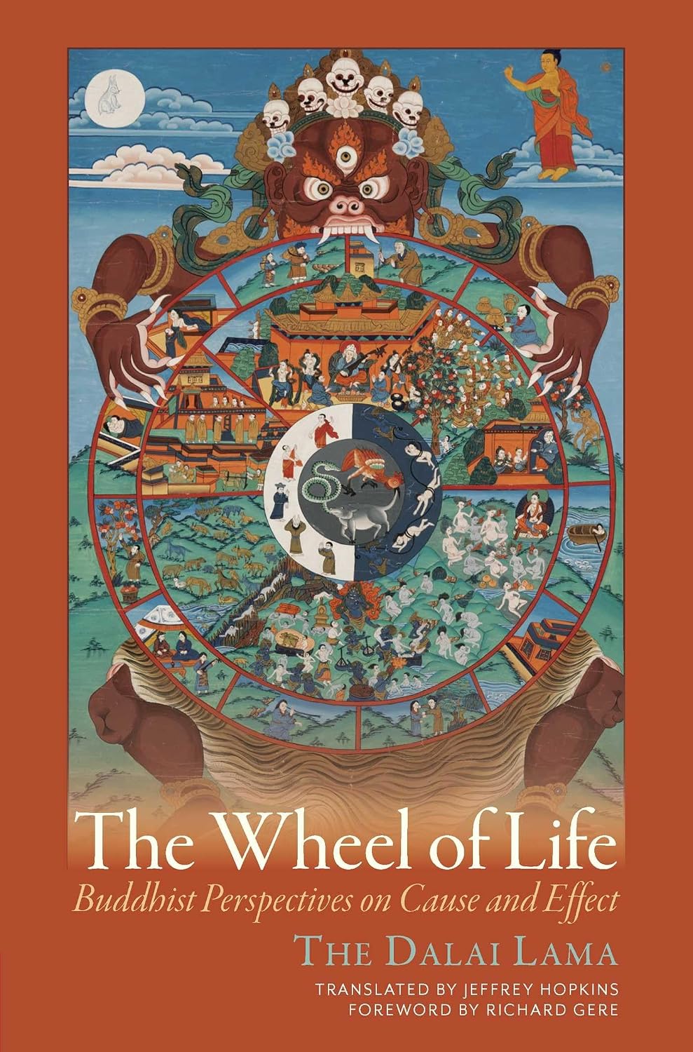 The wheel of life: Buddhist perspectives on cause and effect