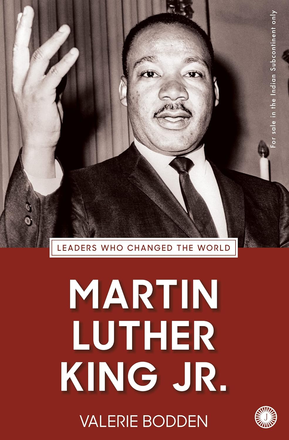 Martin Luther King Jr. (Leaders Who Changed the World)