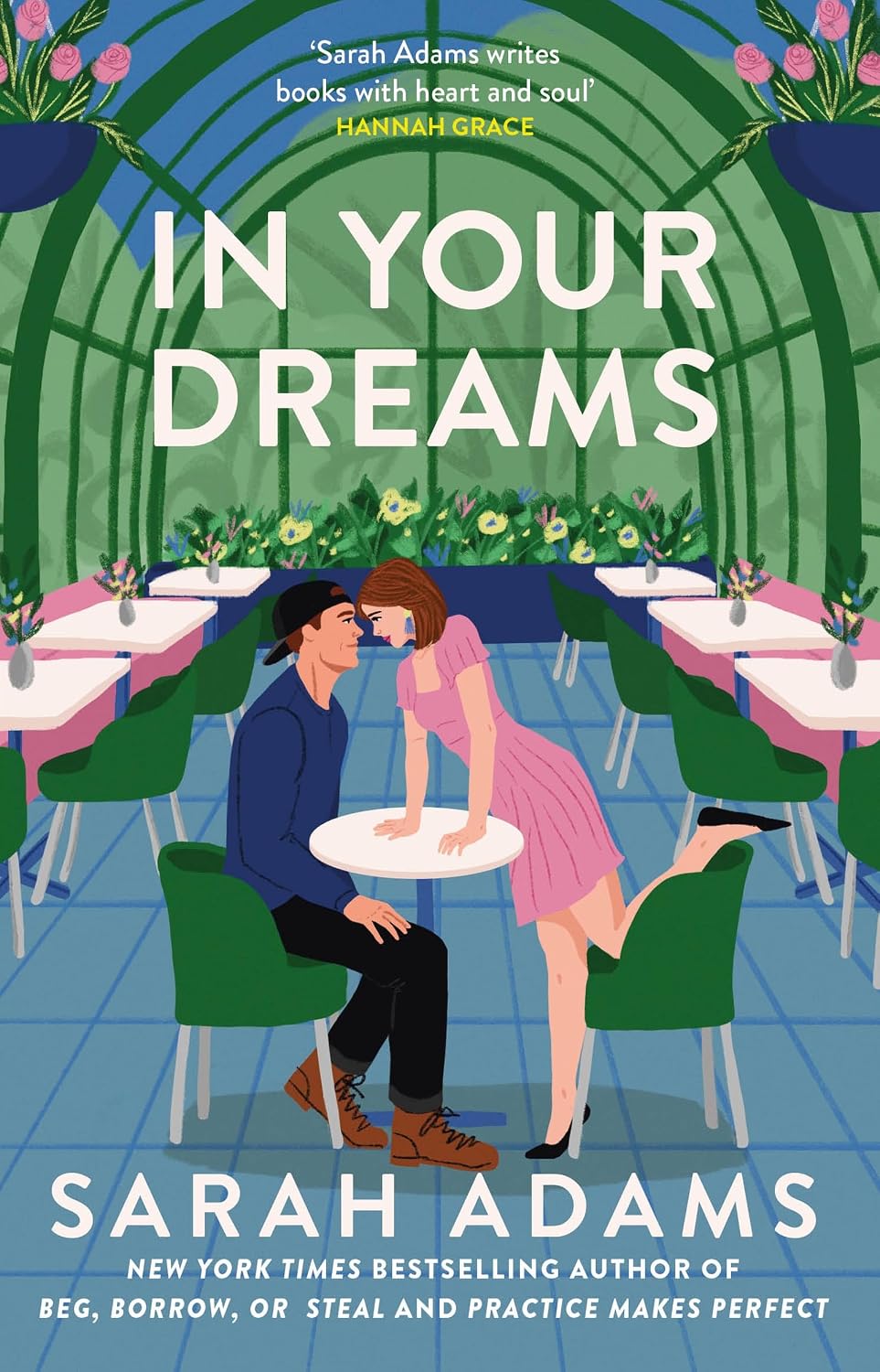 In Your Dreams: The Perfect New Friends-To-lovers, Small Town Romance from the Author of PRACTICE MAKES PERFECT!