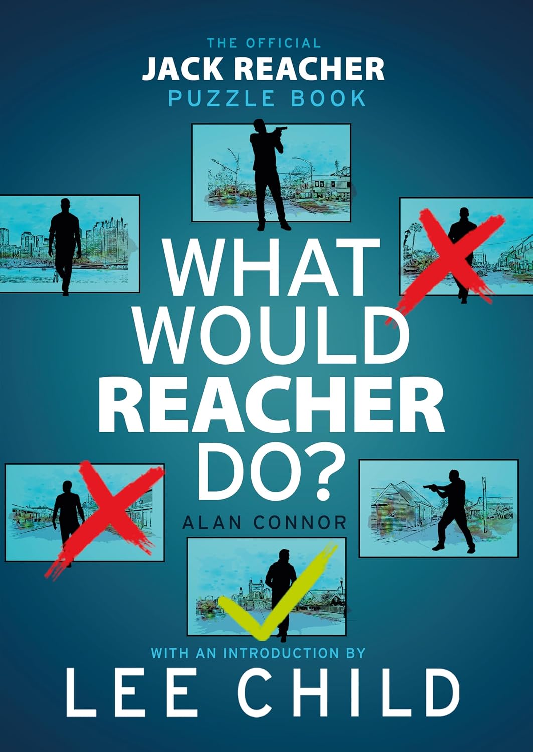 What Would Reacher Do?: the Official Jack Reacher Puzzle Book