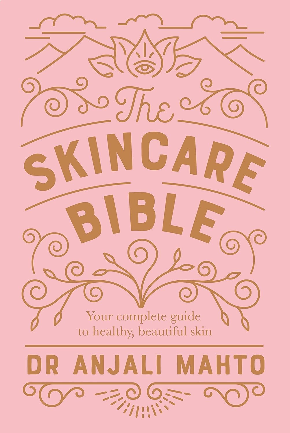 The Skincare Bible: Your No-nonsense Guide to Great Skin