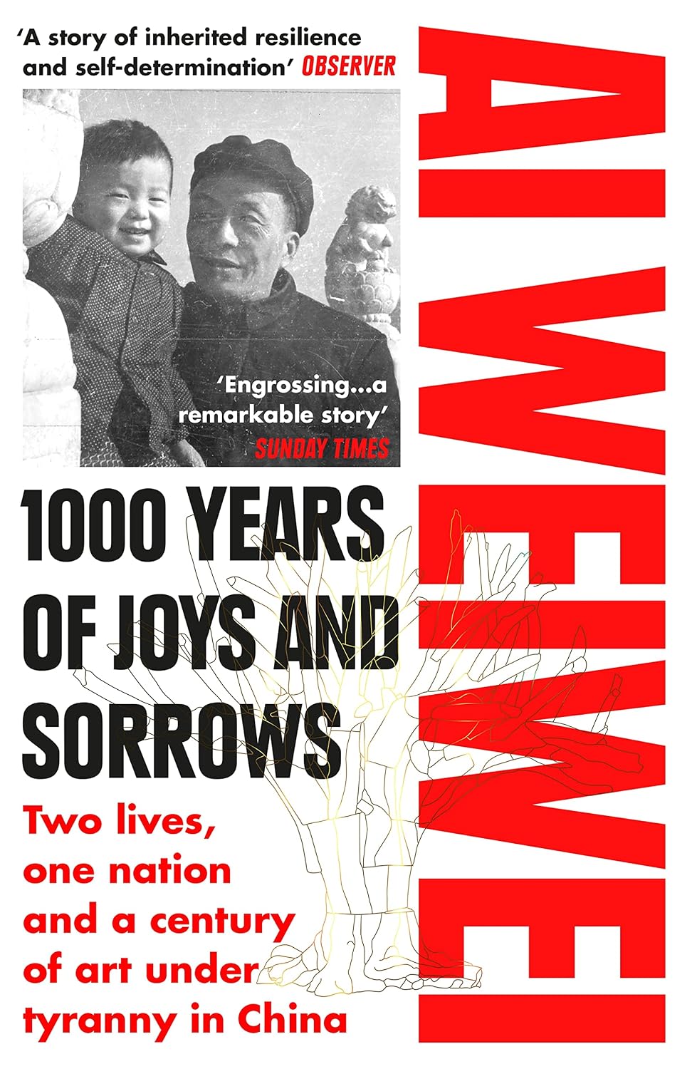 1000 Years of Joys and Sorrows: Two Lives, One Nation and a Century of Art Under Tyranny in China