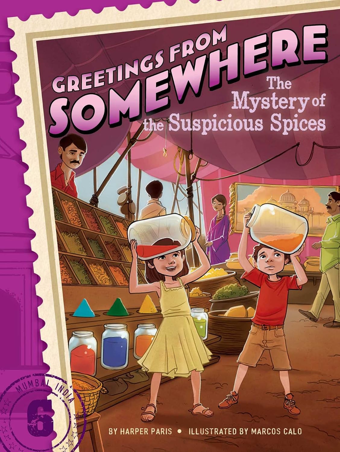 Mystery of the Suspicious Spices (greetings From Somewhere Vol. 6)
