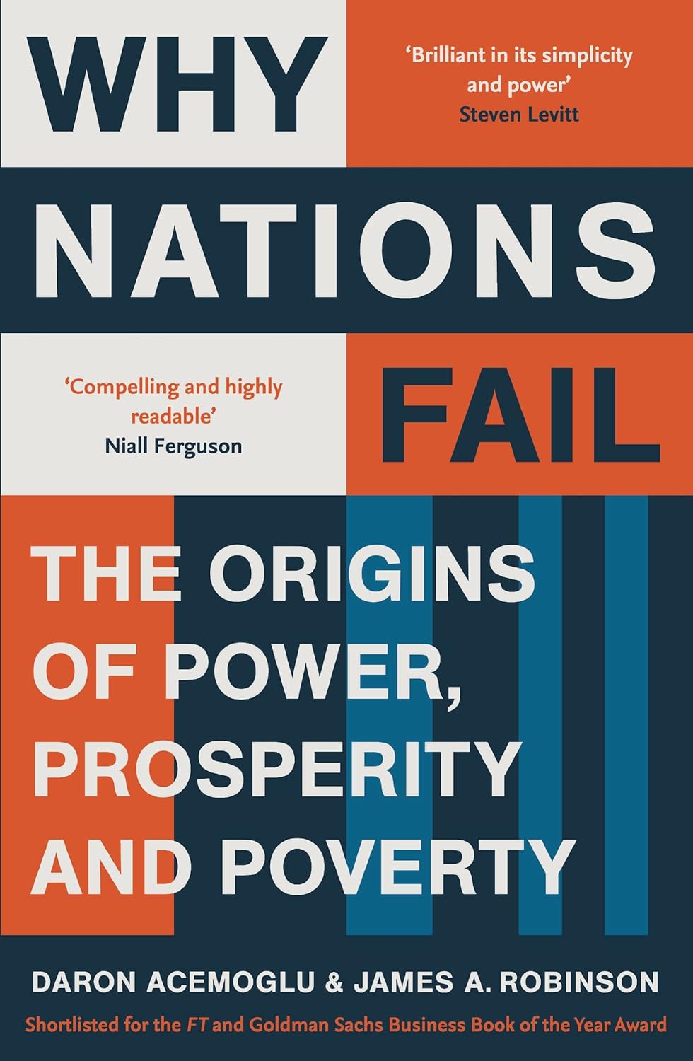 Why Nations Fail: the Origins of Power, Prosperity and Poverty