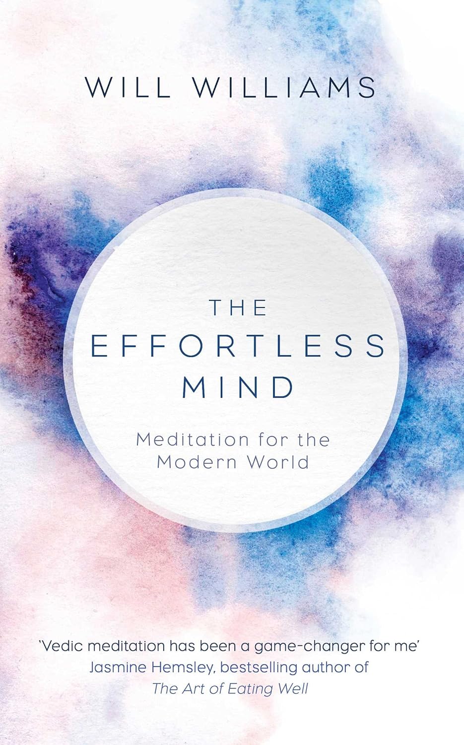 Changing the Mind: The Vedic Art of Meditating for a Calmer, Simpler Life