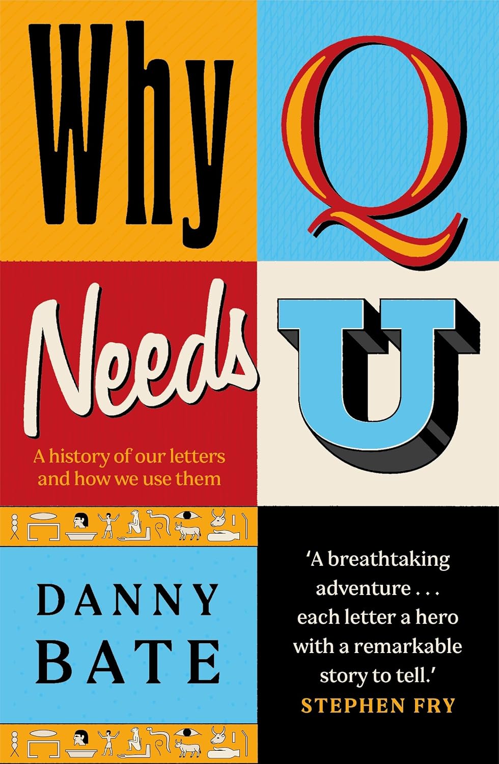Why Q Needs U