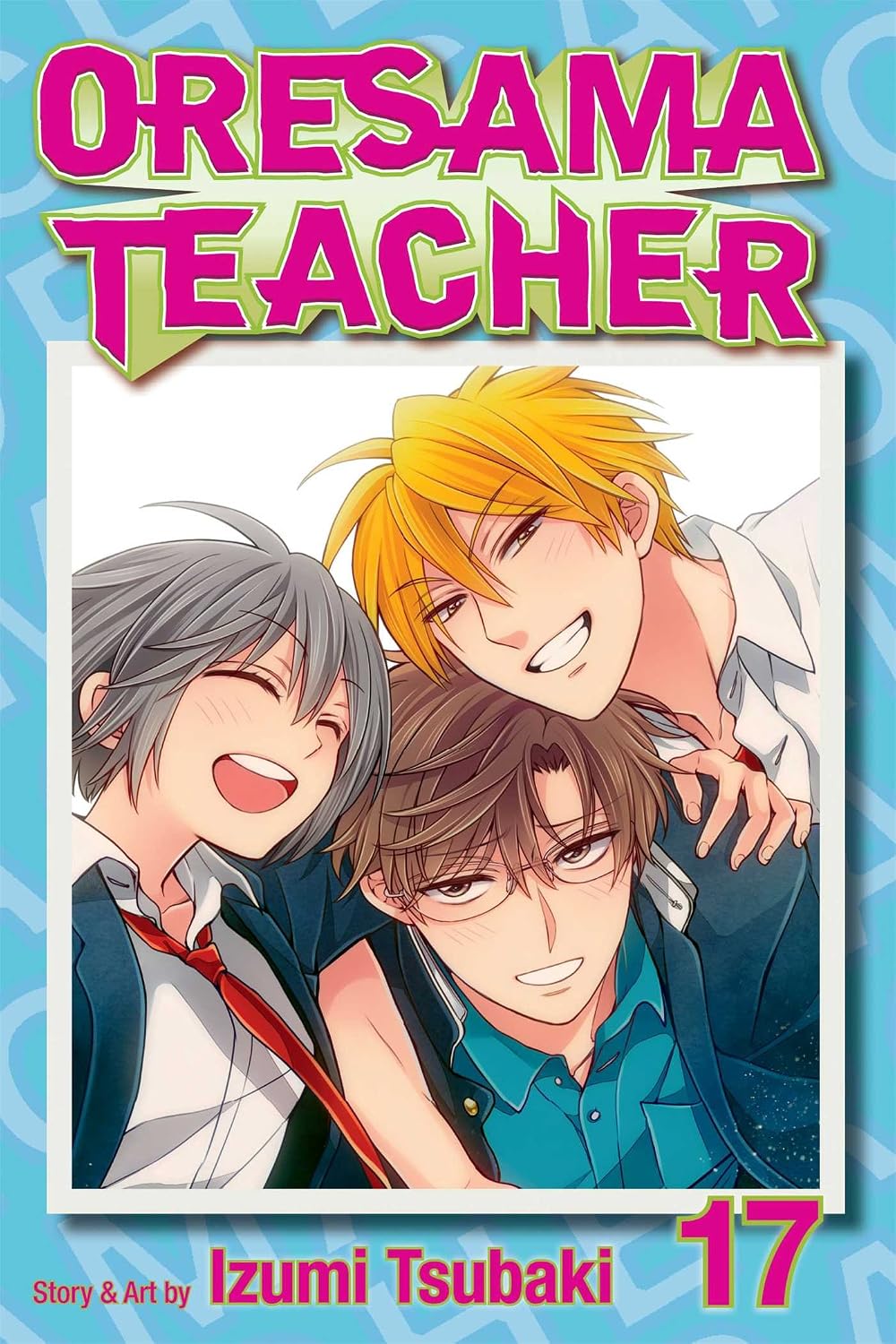 Oresama Teacher Vol 17