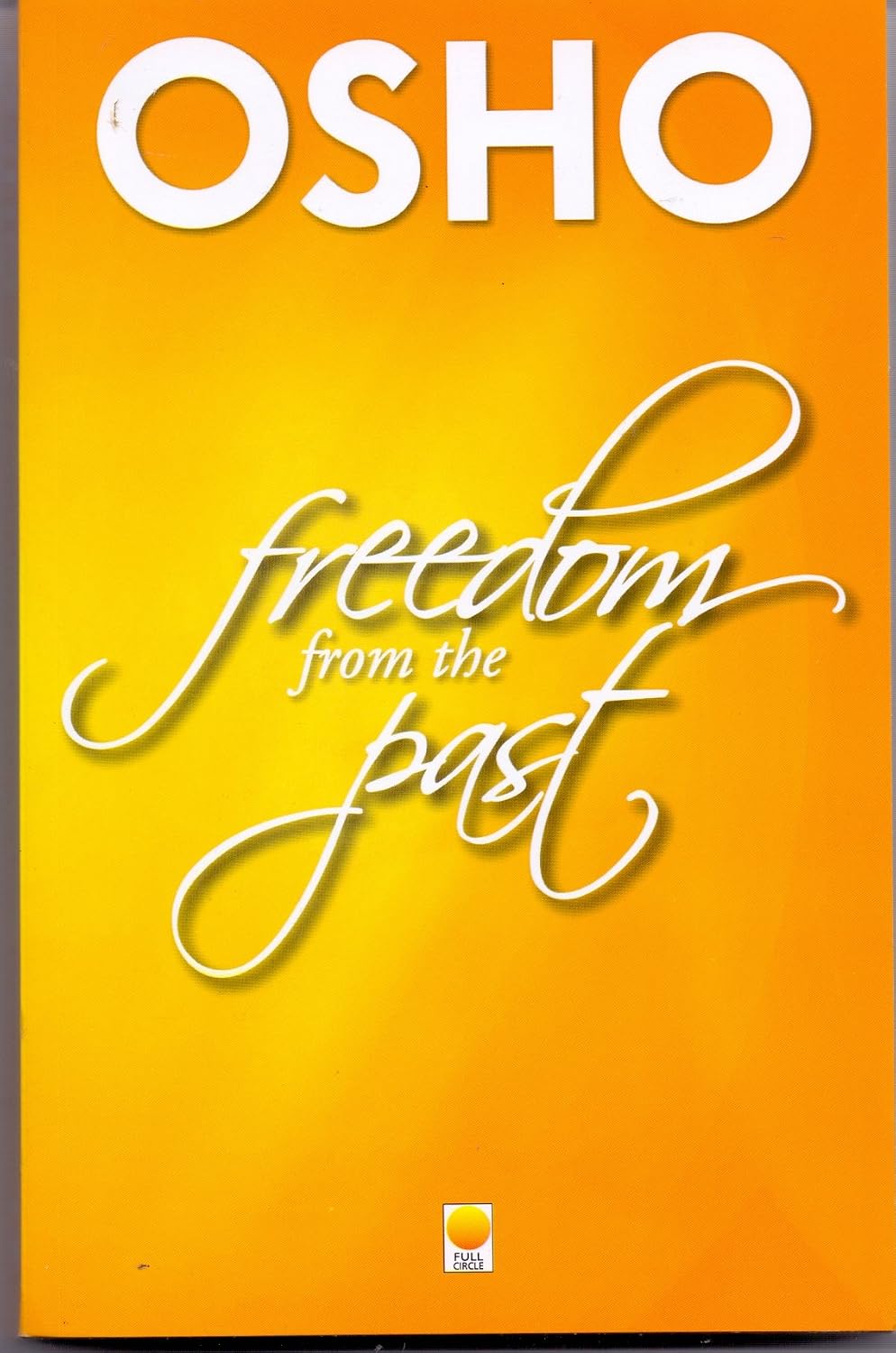 Freedom from the Past: The Golden Future