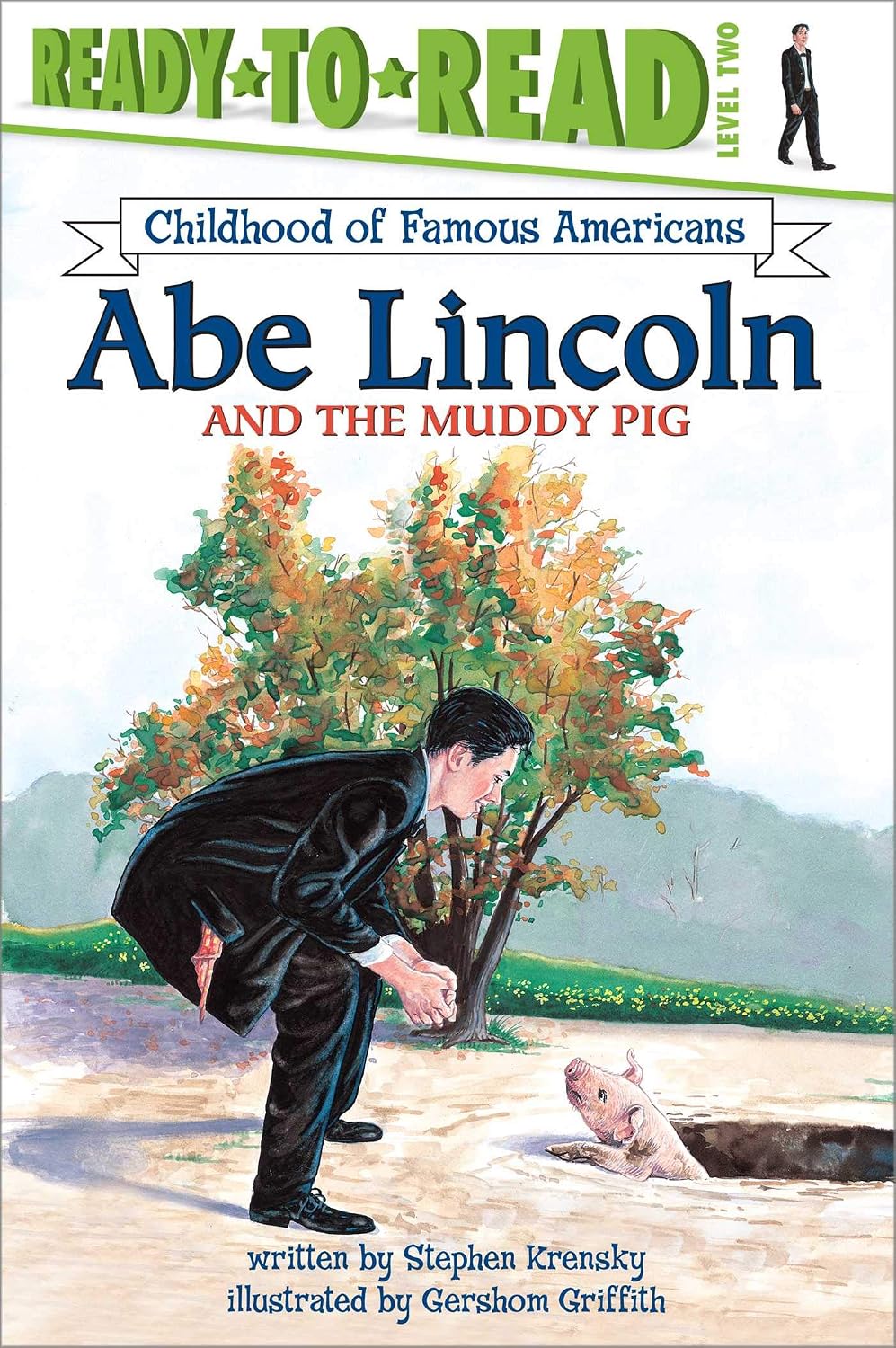 Abe Lincoln and the muddy pig