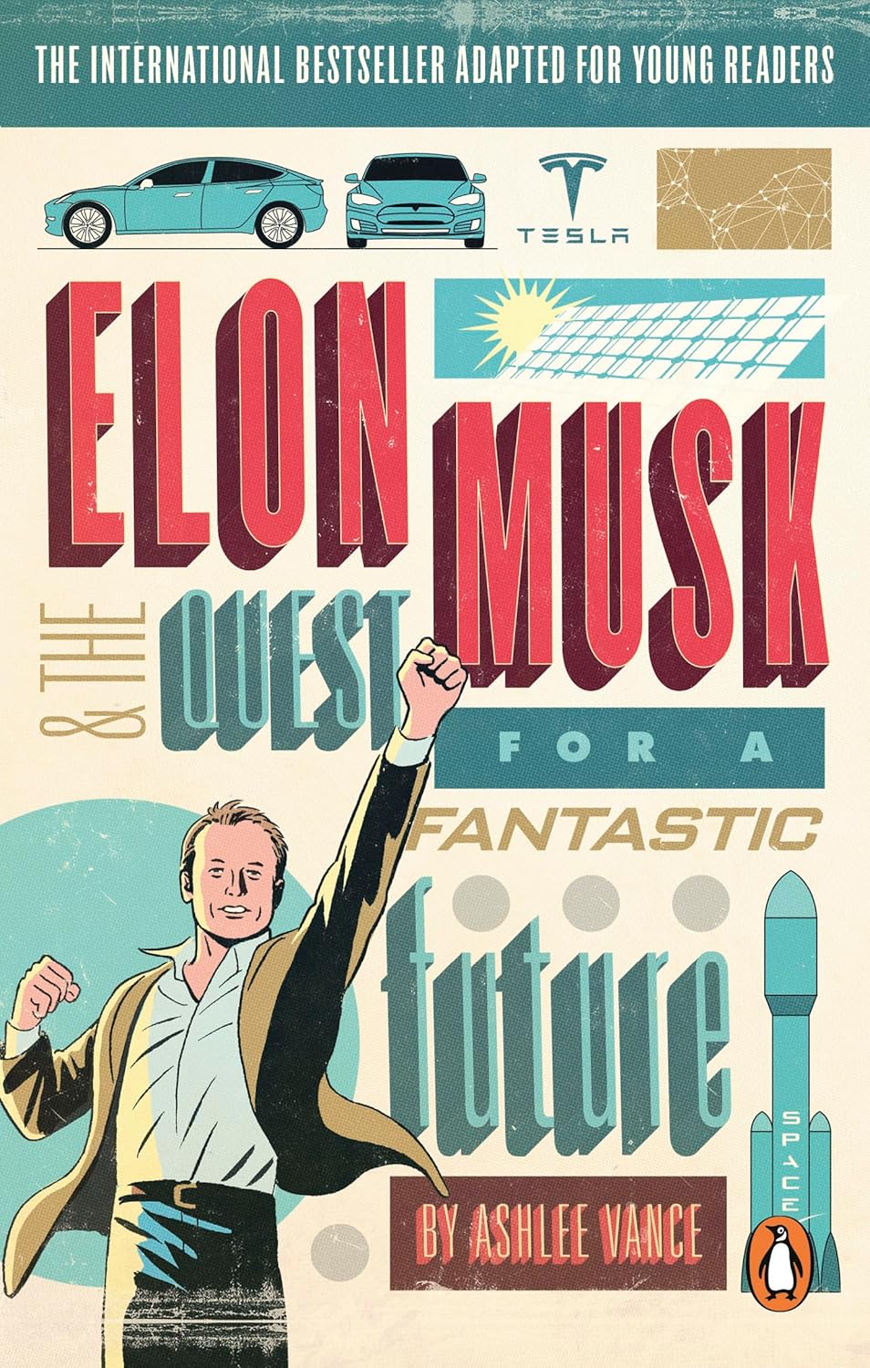 Elon Musk and the Quest for a Fantastic Future