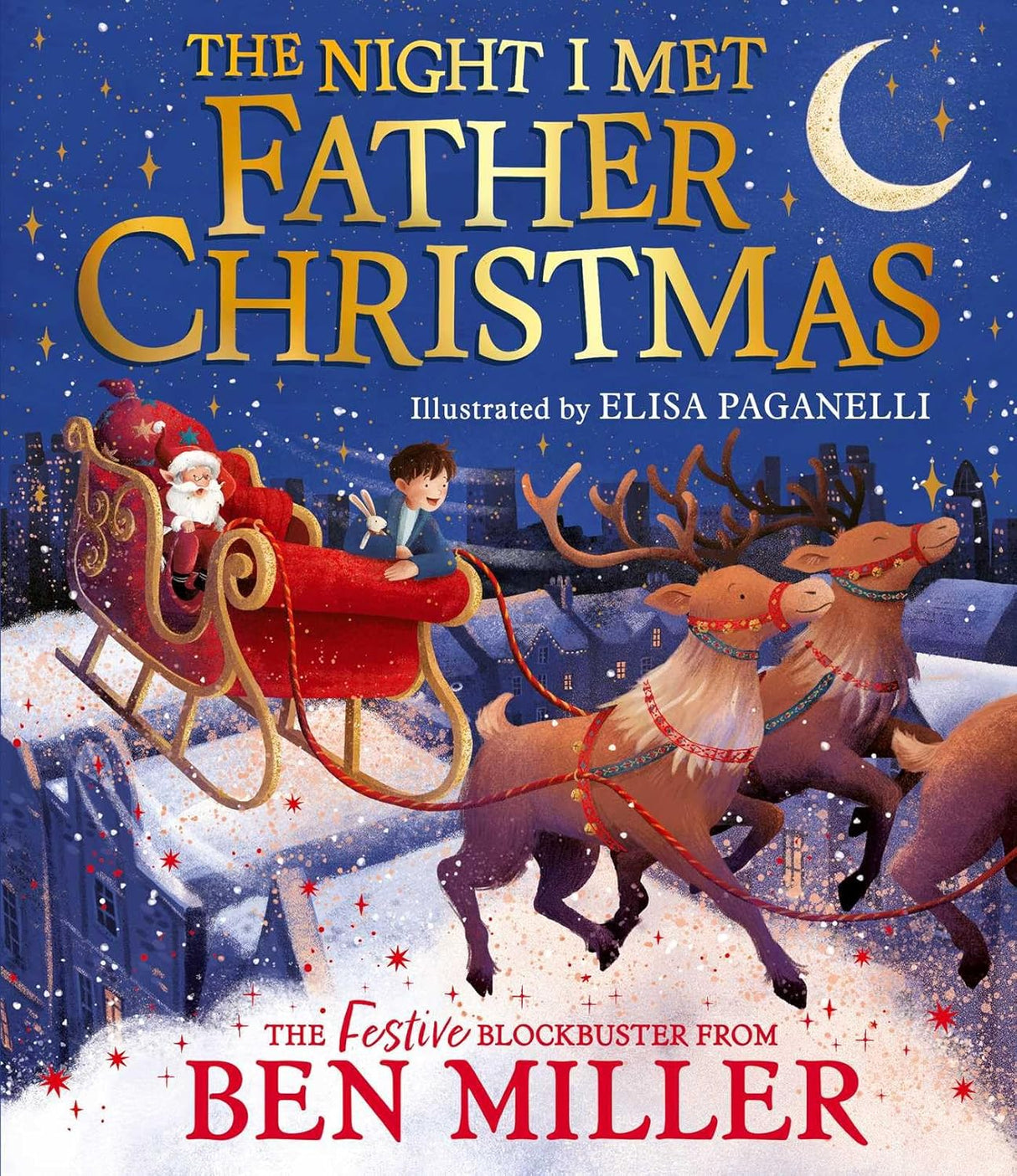 Night I Met Father Christmas: The Perfect Festive Family Gift from the King of Christmas