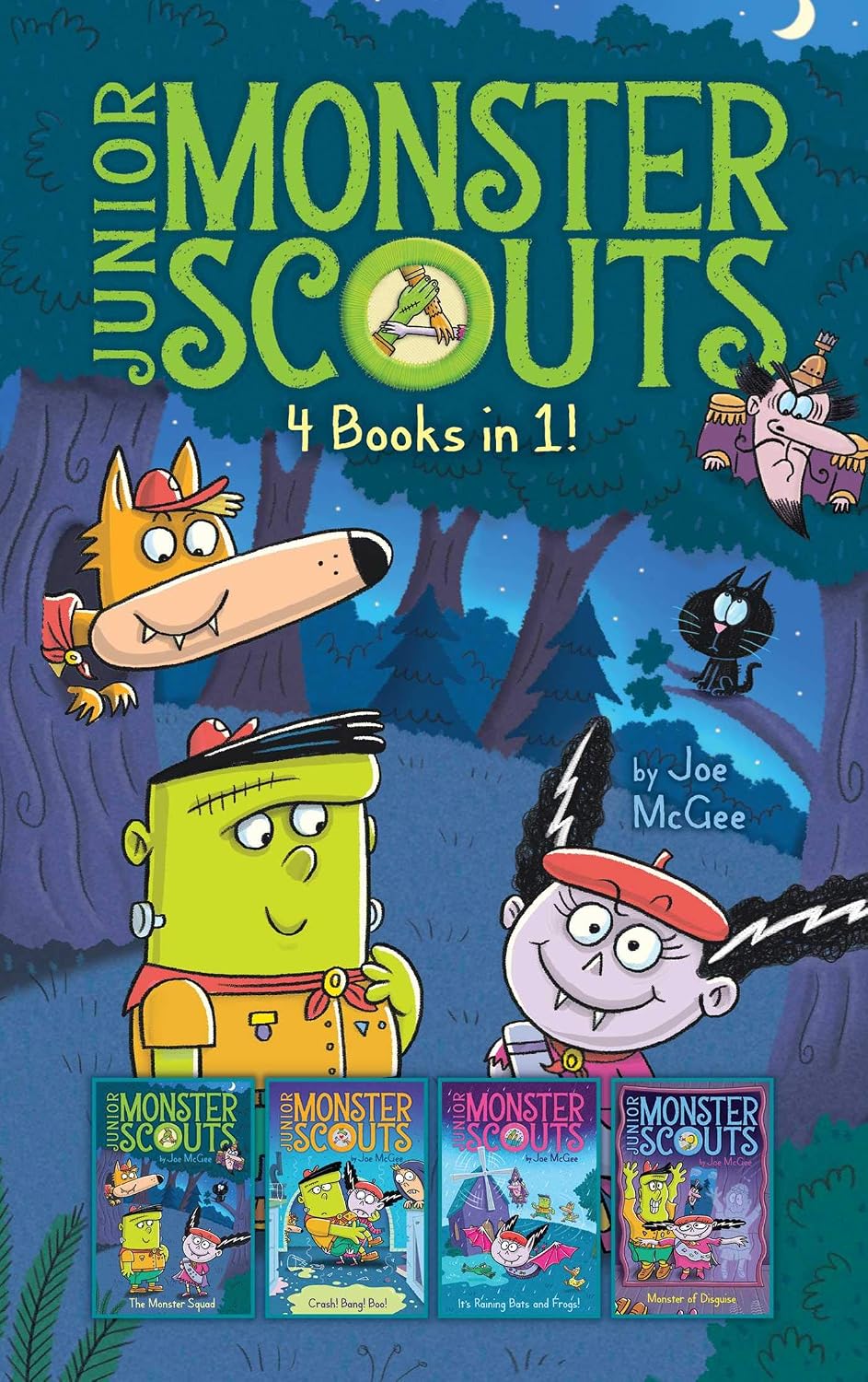 Junior Monster Scouts 4 Books In 1!: The Monster Squad; Crash! Bang! Boo!; It's Raining Bats and Frogs!; Monster of Disguise
