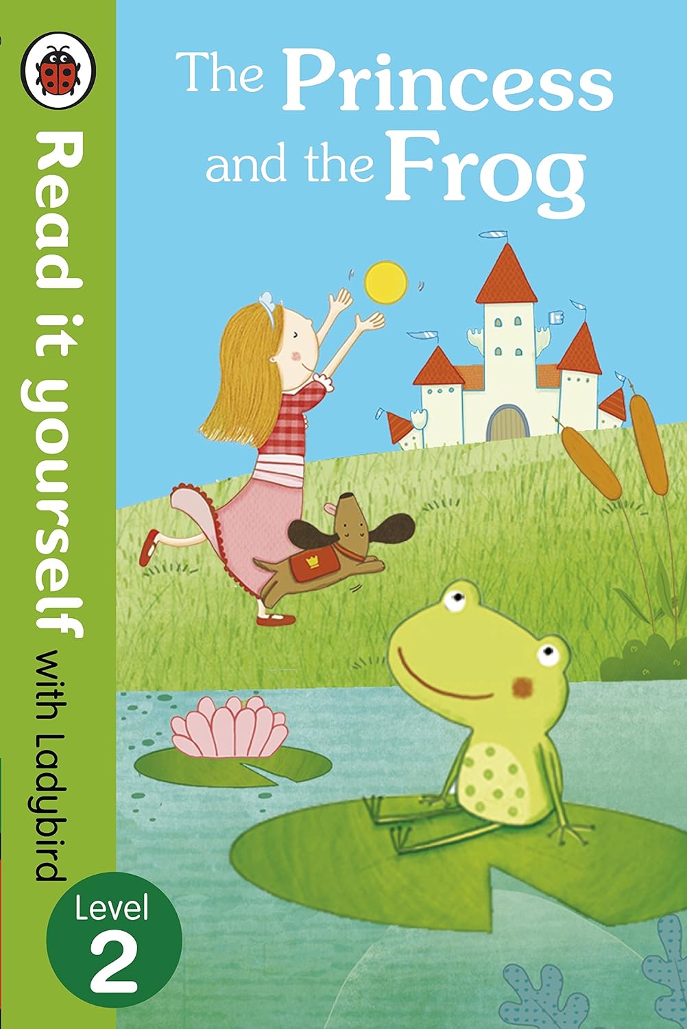 The Princess and the Frog - Read it Yourself With Ladybird: Level 2