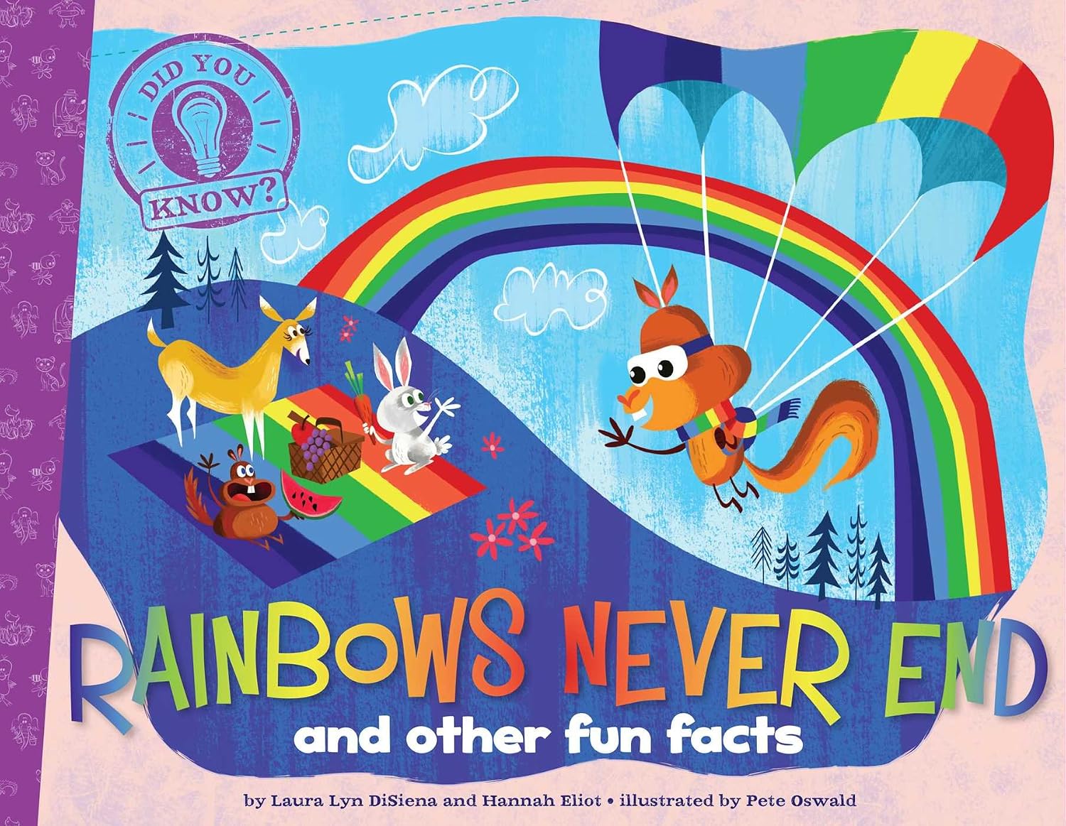 Rainbows never end: and other fun facts