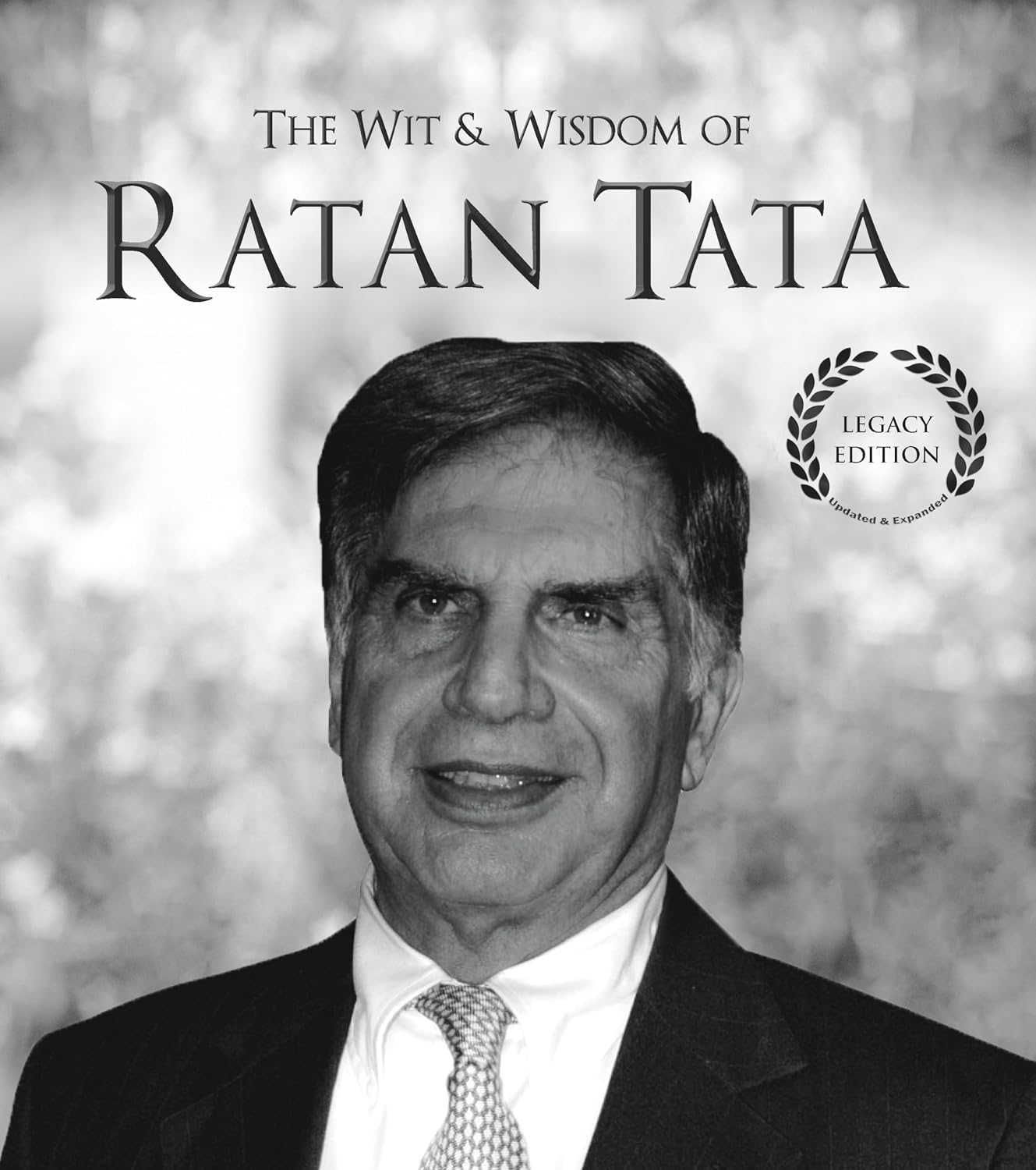 The Wit & Wisdom of Ratan Tata: (quotes)