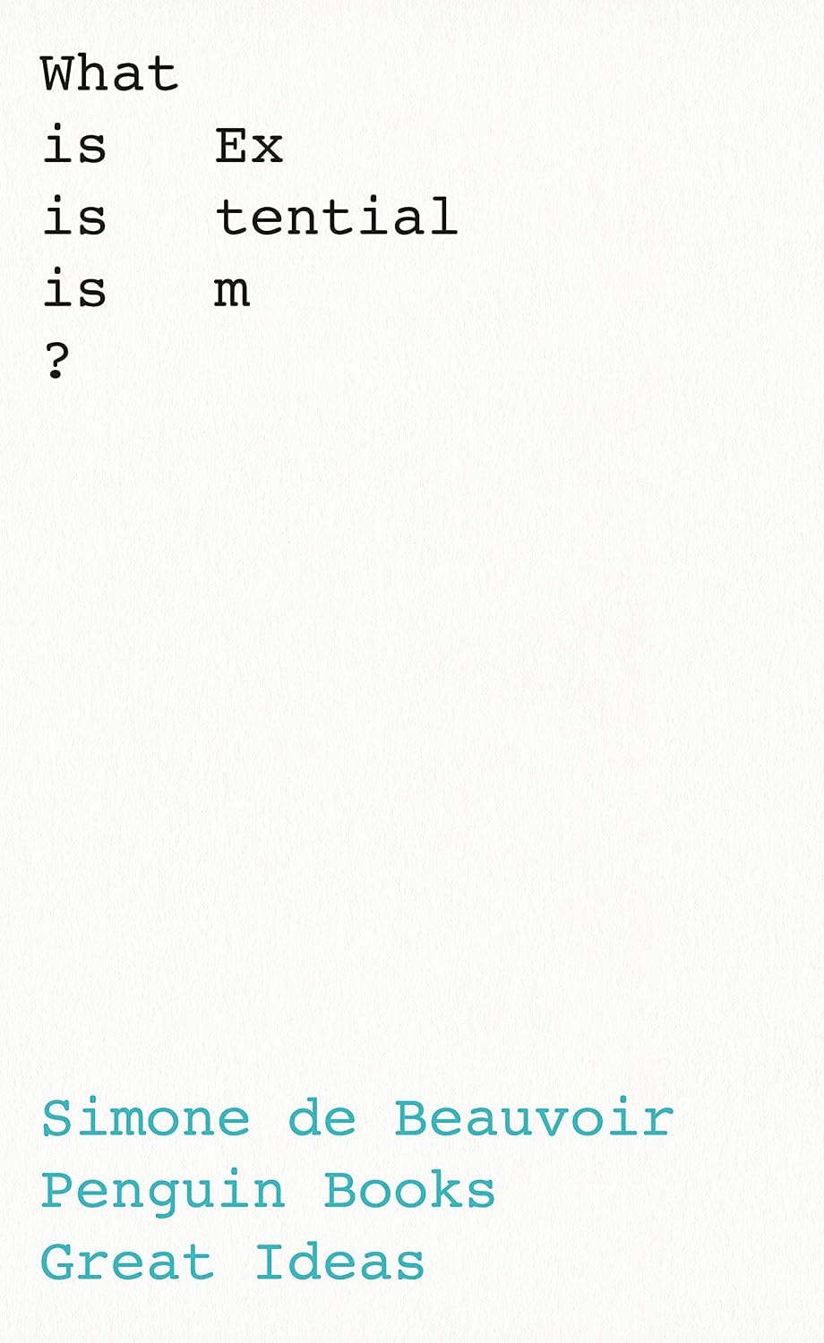 What is Existentialism?