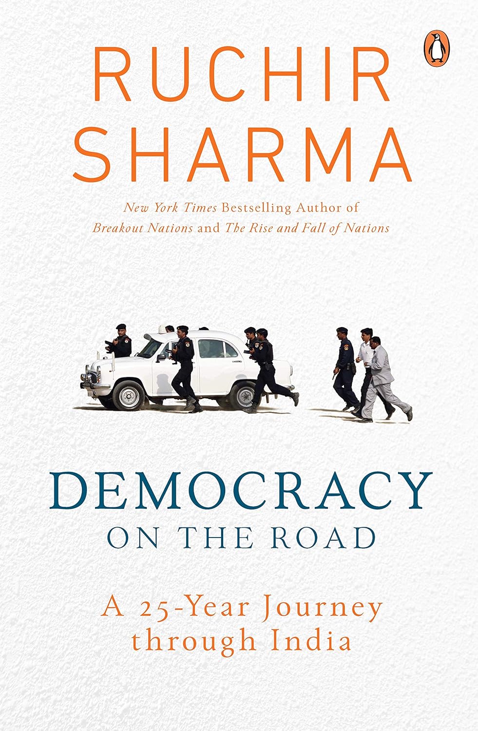 Democracy on the Road: a 25 Year Journey Through India