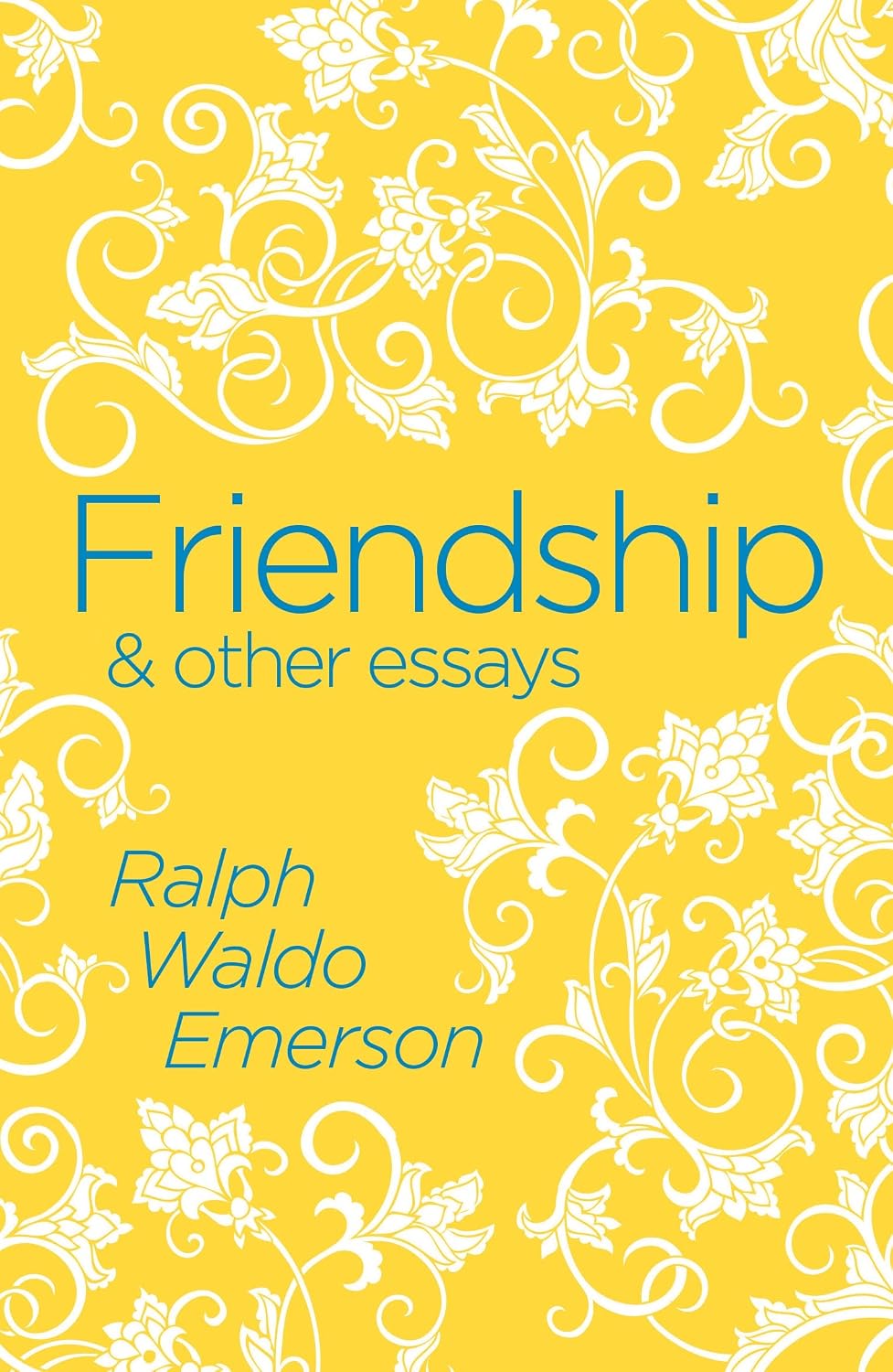 Friendship and Other Essays