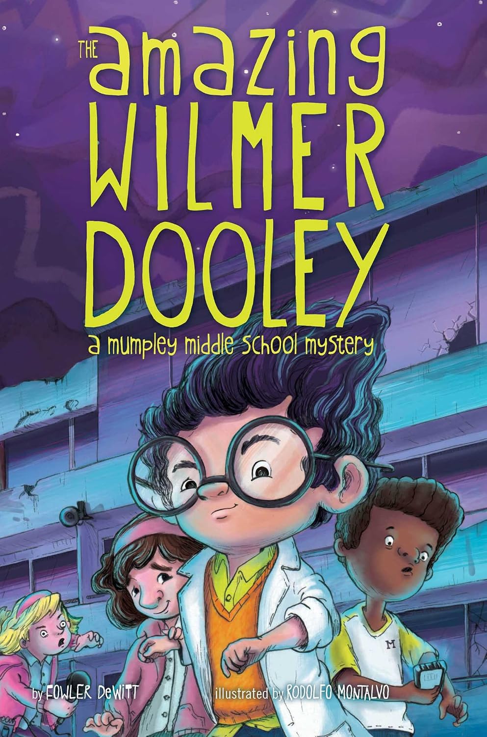 The amazing Wilmer Dooley: a Mumpley Middle School mystery