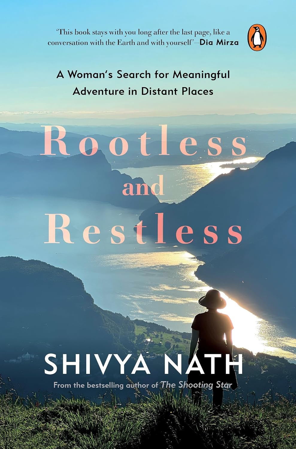 Rootless and Restless: A Woman's Search for Meaningful Adventure in Distant Places