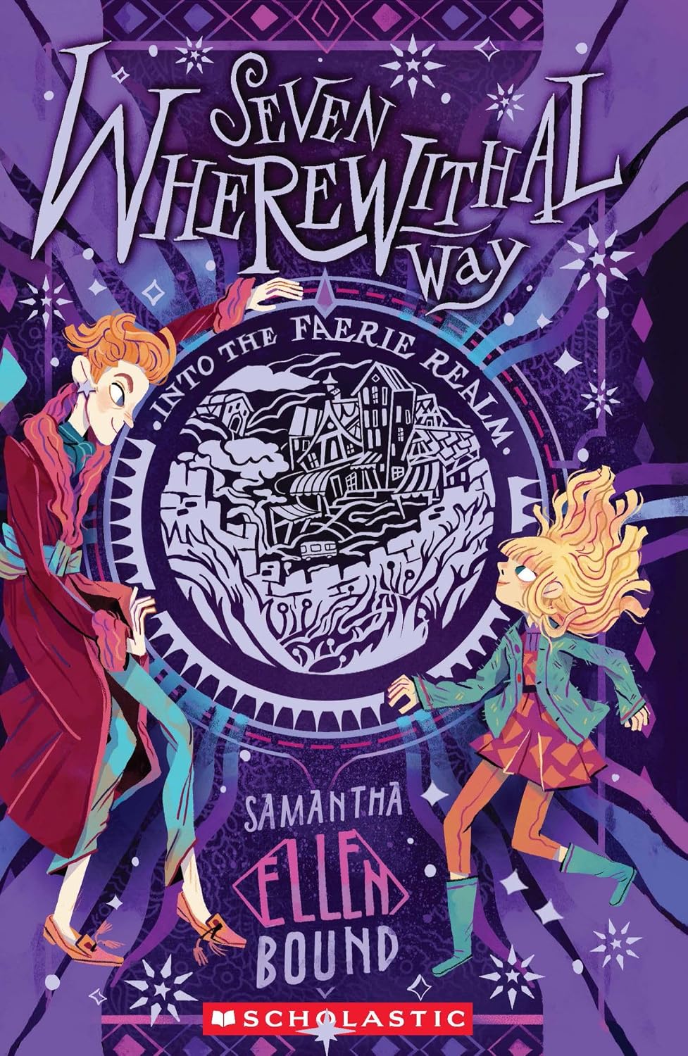 Seven Wherewithal Way: Into the Faerie Realm