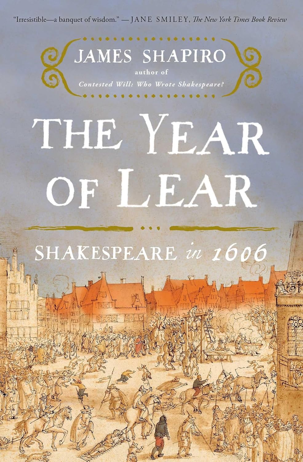 Year of Lear: Shakespeare In 1606