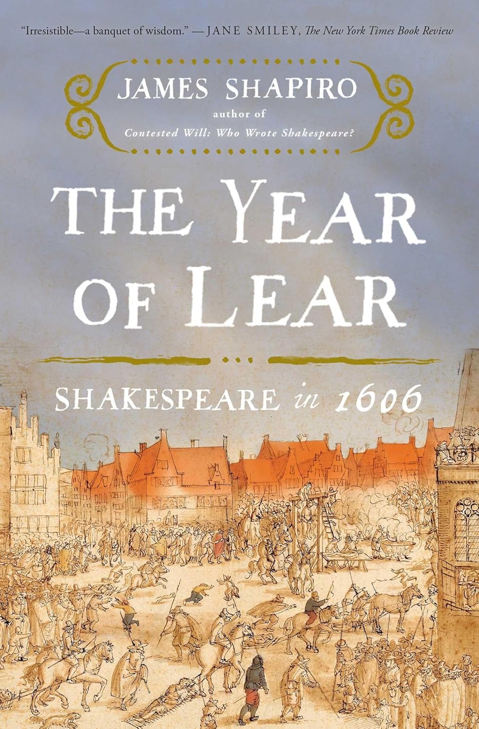 Year of Lear: Shakespeare In 1606