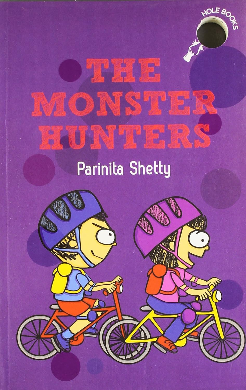 The Monster Hunters (hole Books)