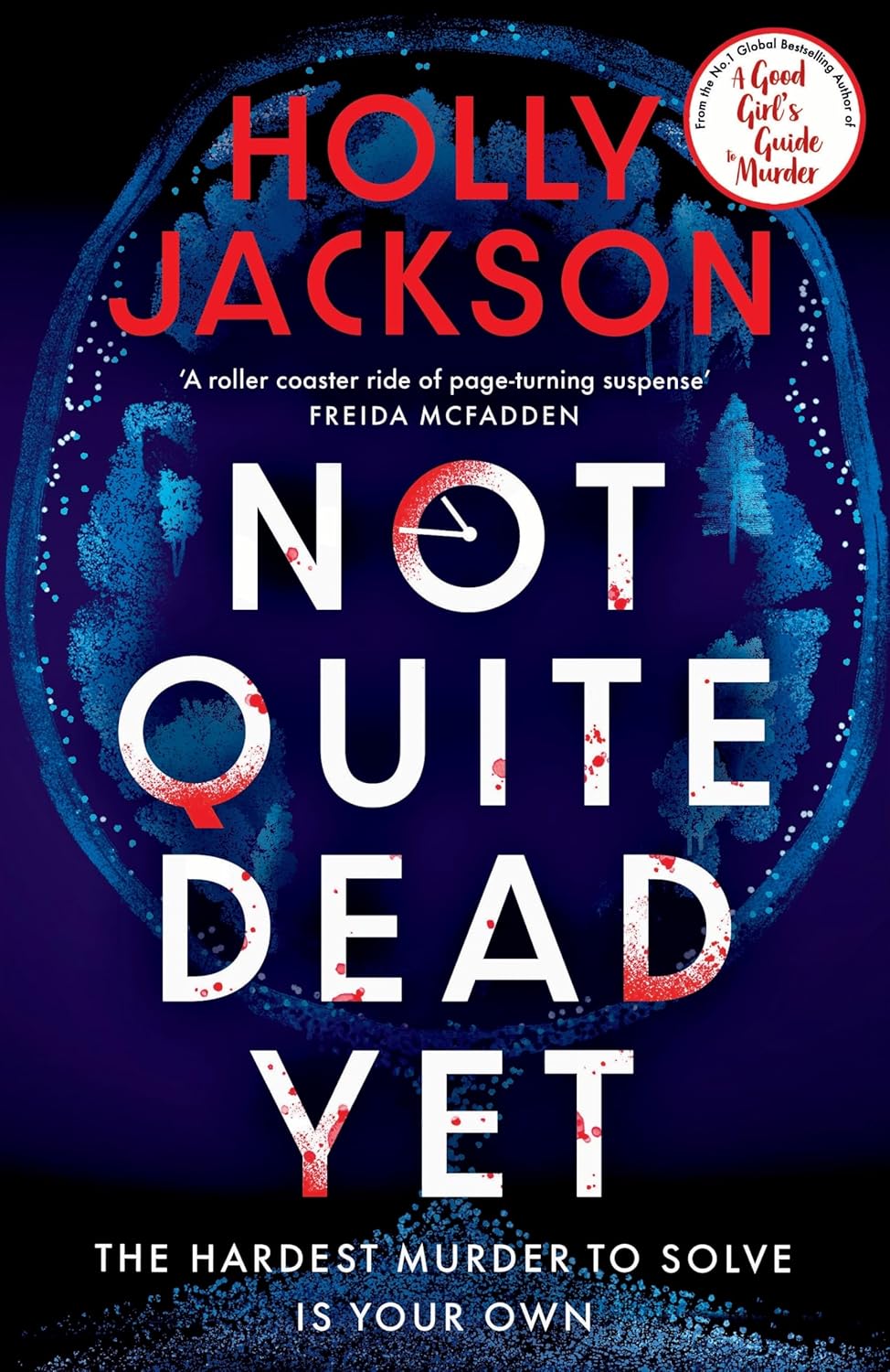 Not Quite Dead Yet: The Hardest Murder to Solve is Your Own