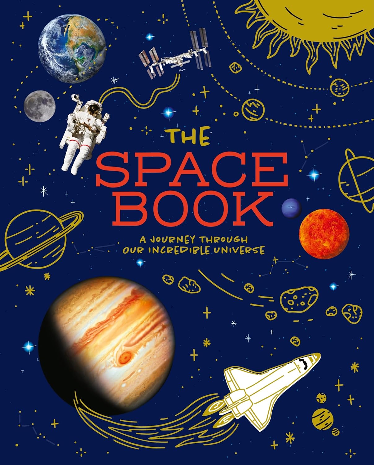 Space Book: A Journey Through Our Incredible Universe