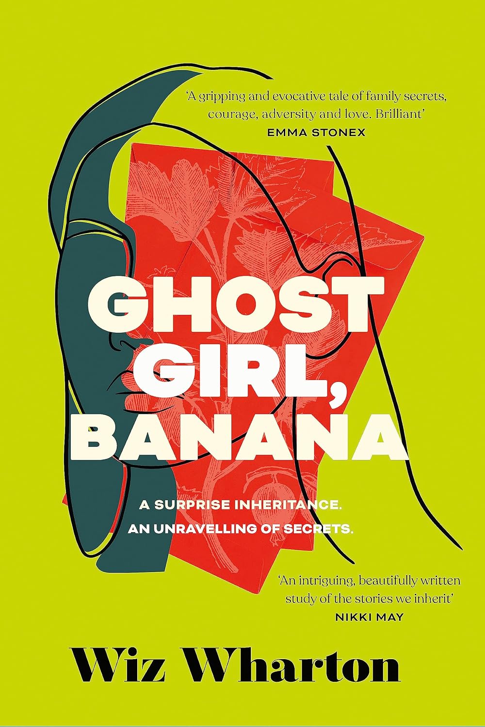Ghost Girl, Banana: The Unforgettable Debut Novel of 2023 - a Story of Family, Belonging and Home