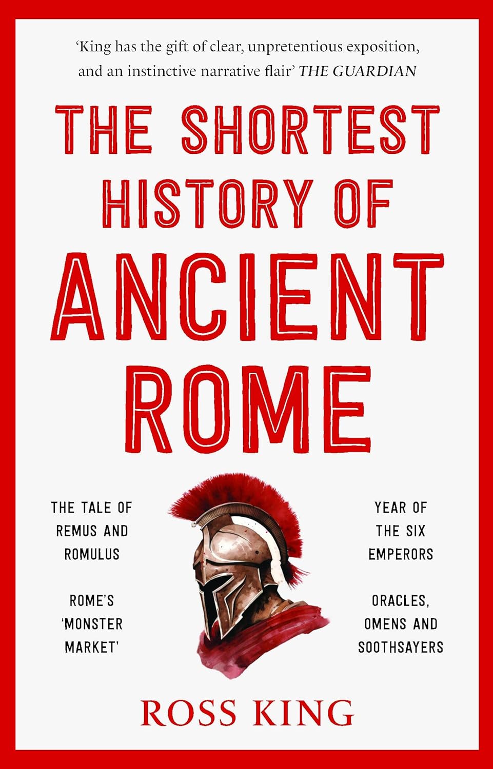 The Shortest History of Ancient Rome