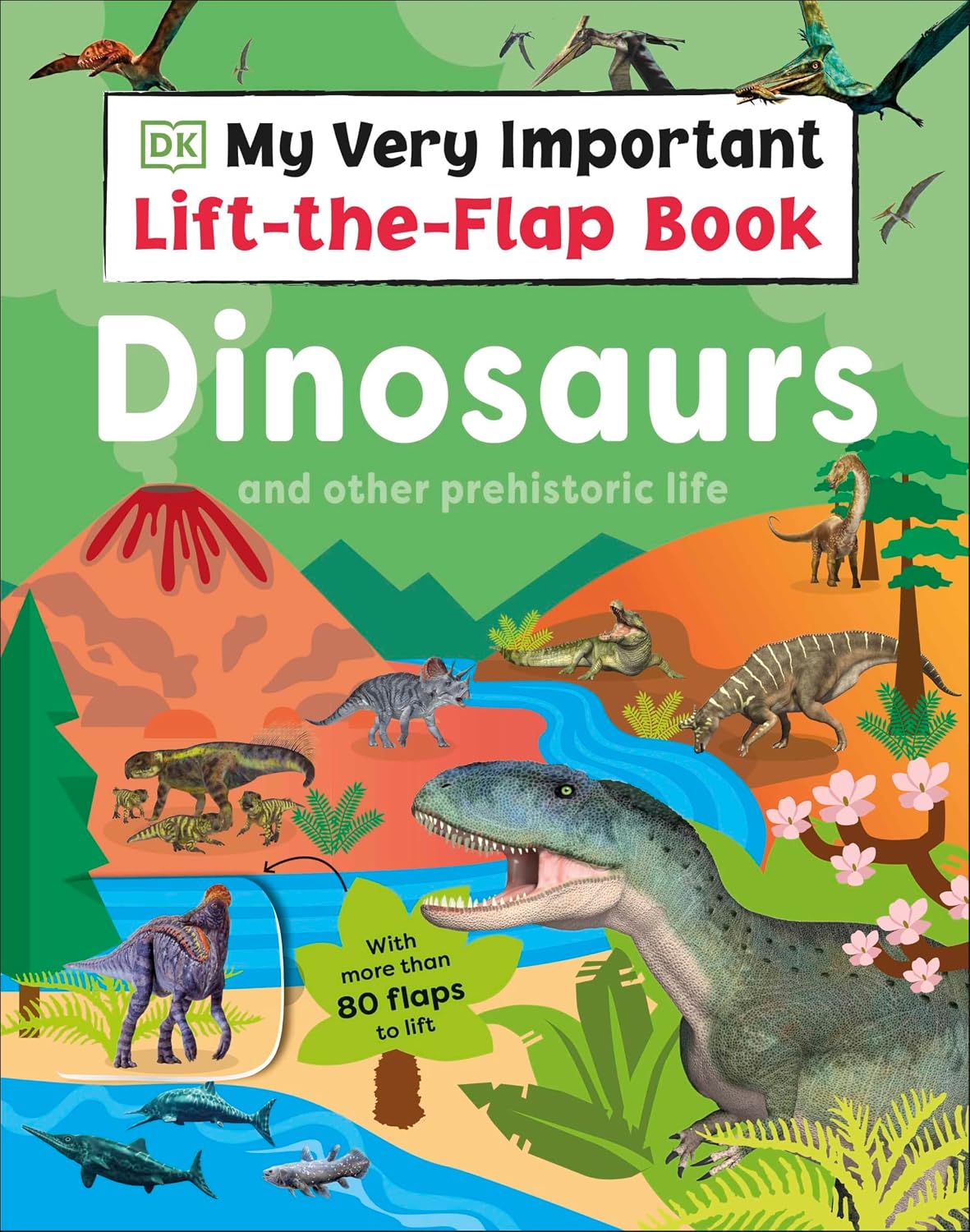 My Very Important Lift-the-Flap Book: Dinosaurs