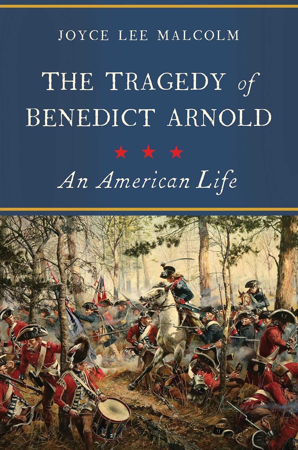 The tragedy of Benedict Arnold: an American life